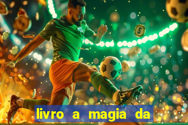 livro a magia da sobrevivência pdf